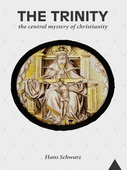 Title details for The Trinity by Hans Schwarz - Available